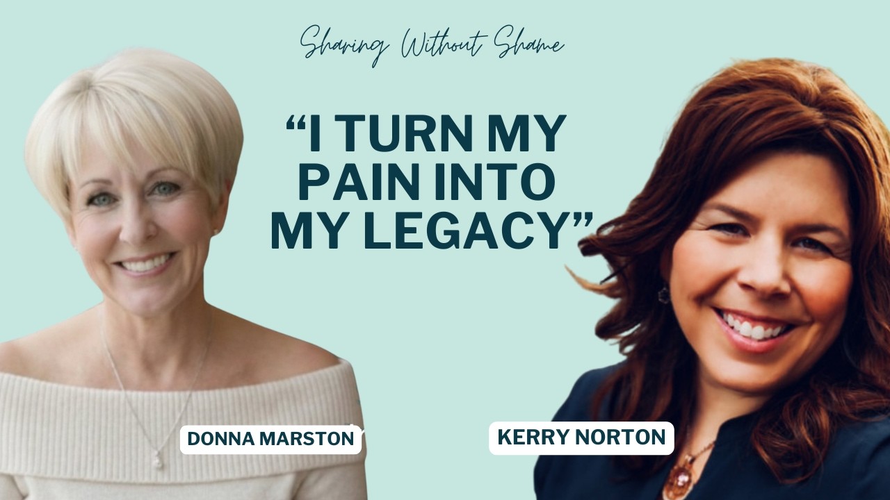 Hope, Housing, and Healing for Mothers in Recovery with Kerry Norton | Sharing Without Shame | Ep61
