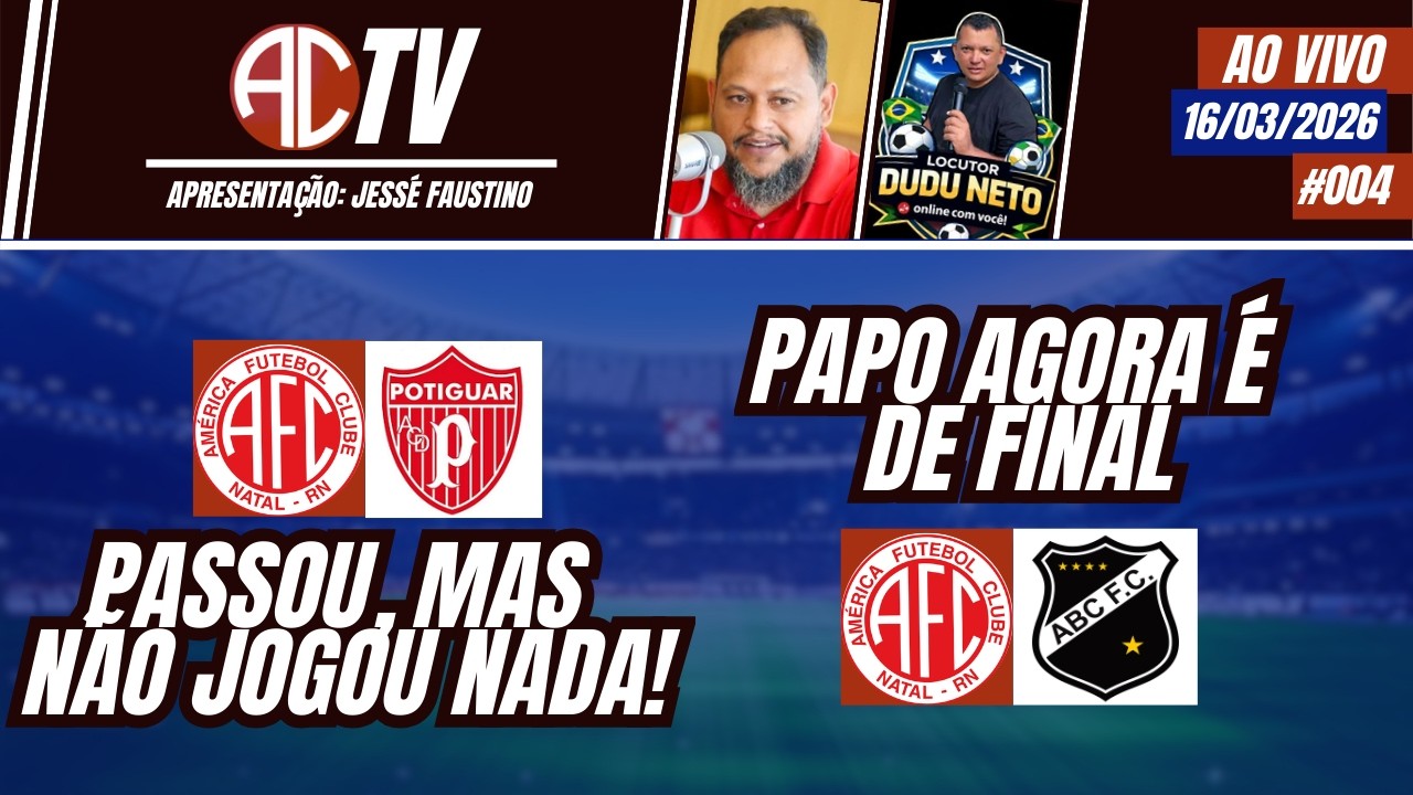 AMÉRICA não joga bem, mas garantiu vaga na FINAL e agora é PAPO DE CLÁSSICO