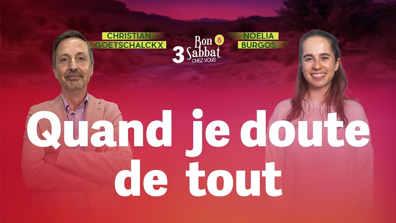 Quand je doute de tout 🧐 Bon Sabbat Chez Vous - S8E3 |  Avec Christian Goetschalckx et Noelia