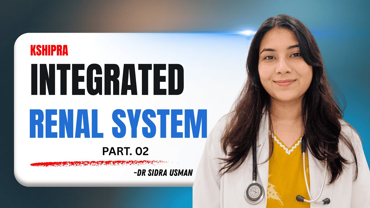 Integrated Renal for NEET PG INICET FMGE  | Explained by Dr Sidra Usman AIR 1134- NEET PG 25 |#USMLE