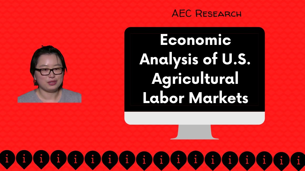 Economic Analysis of U.S. Agricultural Labor Markets