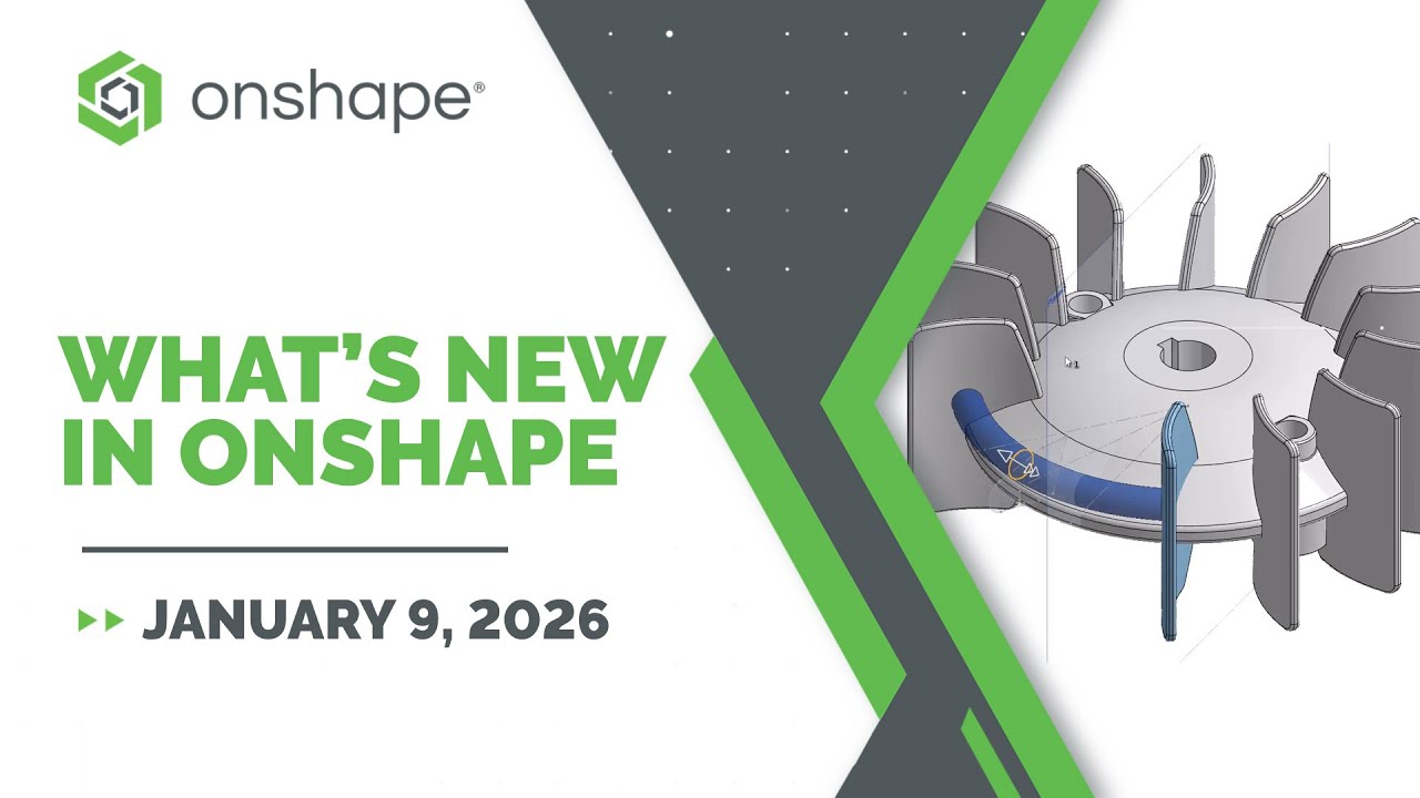 What’s New in Onshape 1.209 (January 9, 2026)