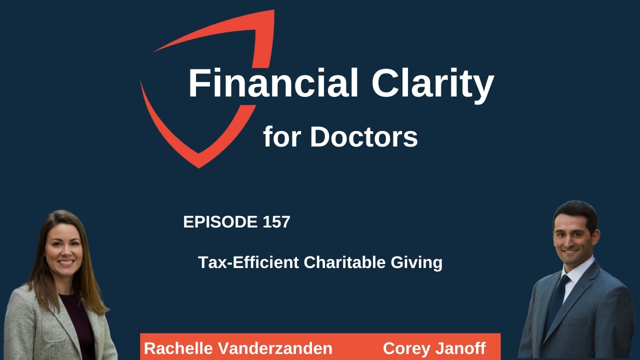 Financial Clarity for Doctors: Tax-Efficient Charitable Giving