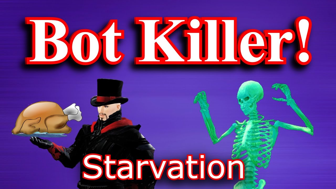 Bot Killer! Episode 3: Starvation - Guild Wars 2