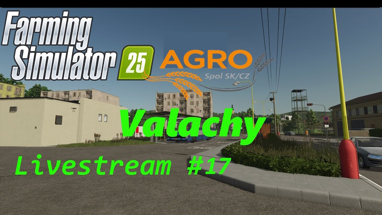 FS25//Valachy // Livestream #17