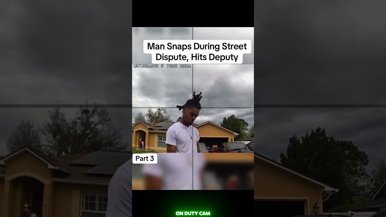 Man Snaps During Street Dispute, Hits Deputy