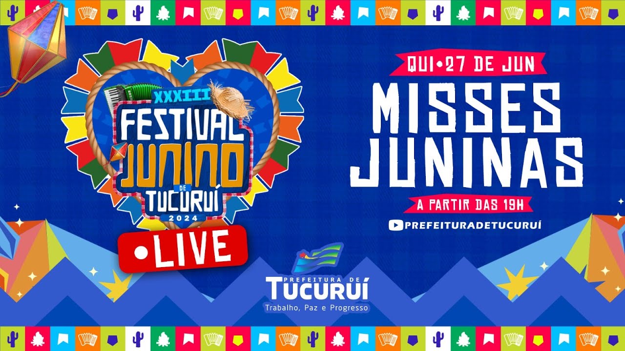 FESTIVAL JUNINO DE TUCURUÍ XXXIII 2024  - QUINTA-FEIRA DIA 27 - MISSES JUNINAS