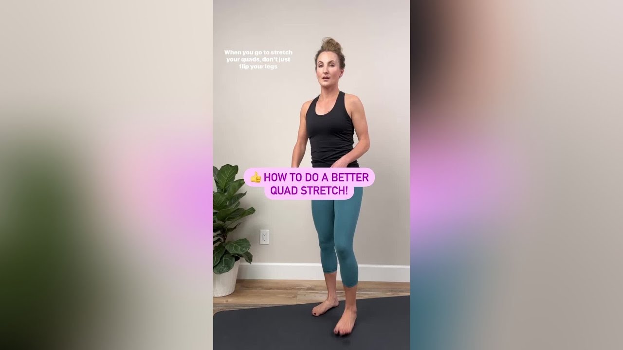 The CORRECT Way to do a Standing Quad Stretch // Great for Balance!