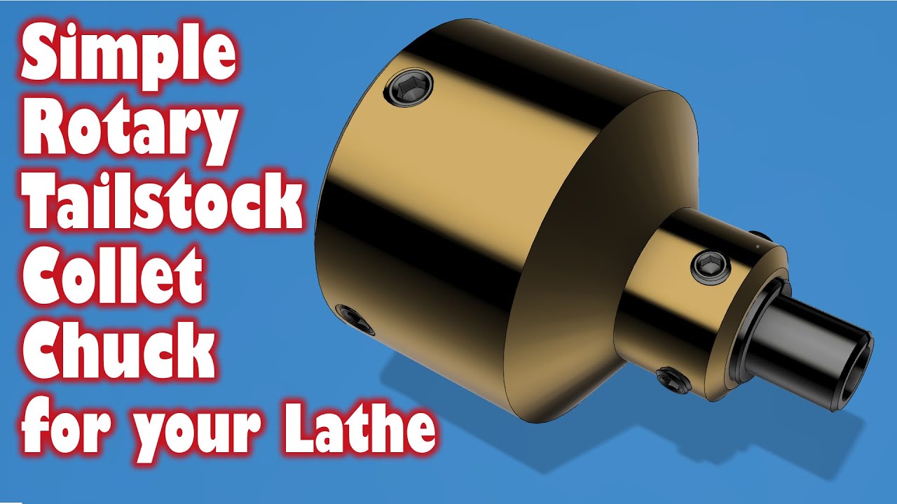 Simple Low-Cost Lathe Tailstock Rotary Collet Chuck
