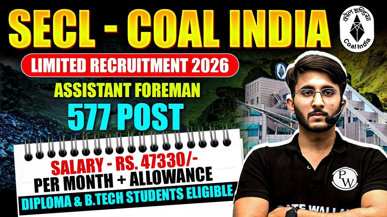 COAL INDIA -SECL VACANCY 2026 | 1000+ Vacancies |Golden Opportunities For Diploma & B.tech Students