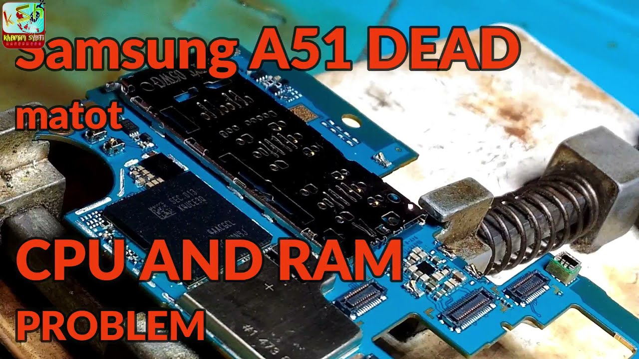 Rebuild Samsung A51 CPU AND RAM PROBLEM ACP RESTORATION SERVICE KSHPHONE