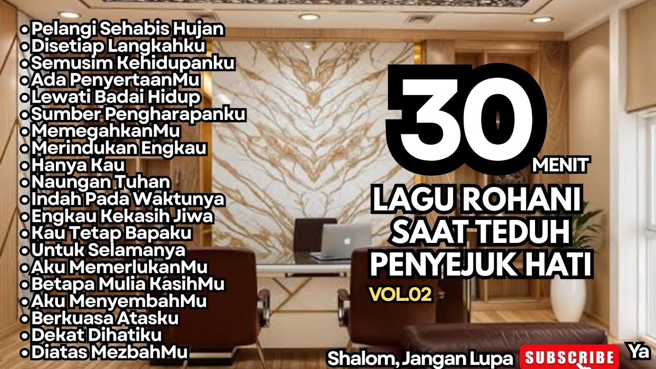 TERBARU‼️LAGU ROHANI SAAT TEDUH PENYEJUK HATI - VOL.02 (30 MENIT NONSTOP) 