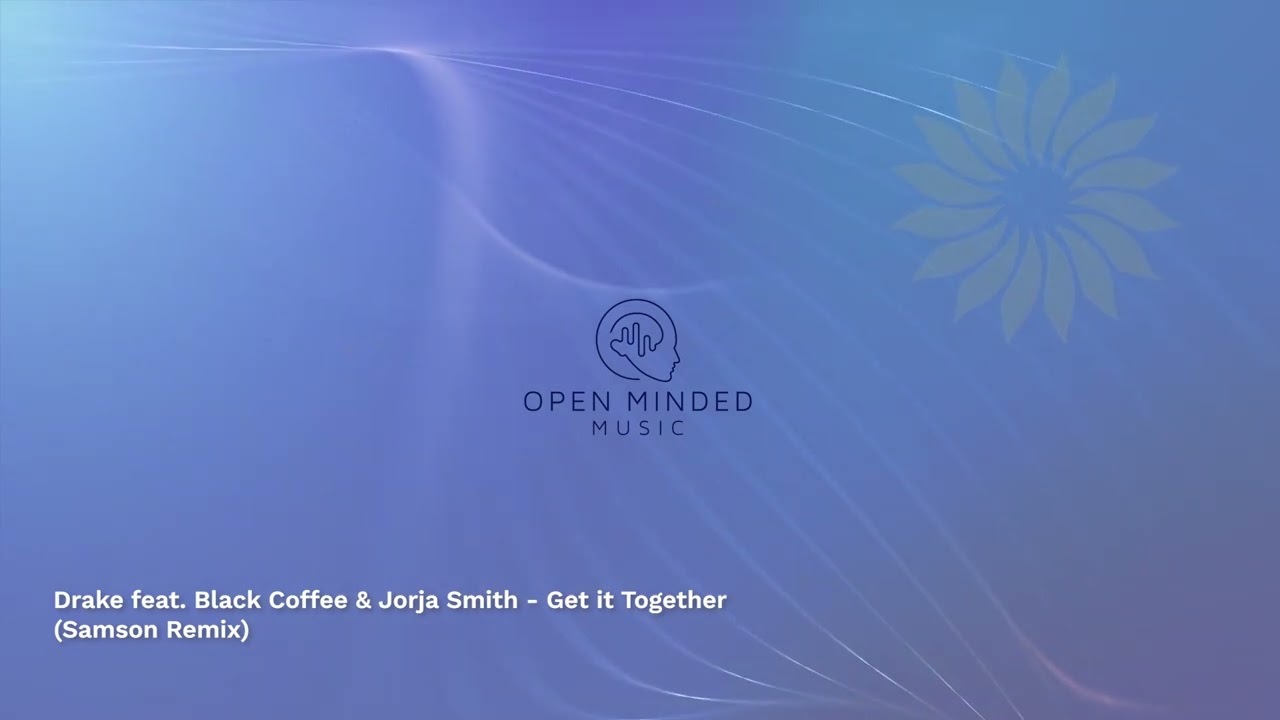 Drake feat. Black Coffee & Jorja Smith - Get It Together (Samson Afro House Remix)