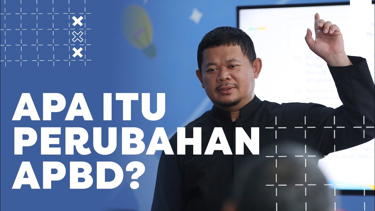 WHAT IS A CHANGE TO THE APBD? (Regional Revenue and Expenditure Budget)