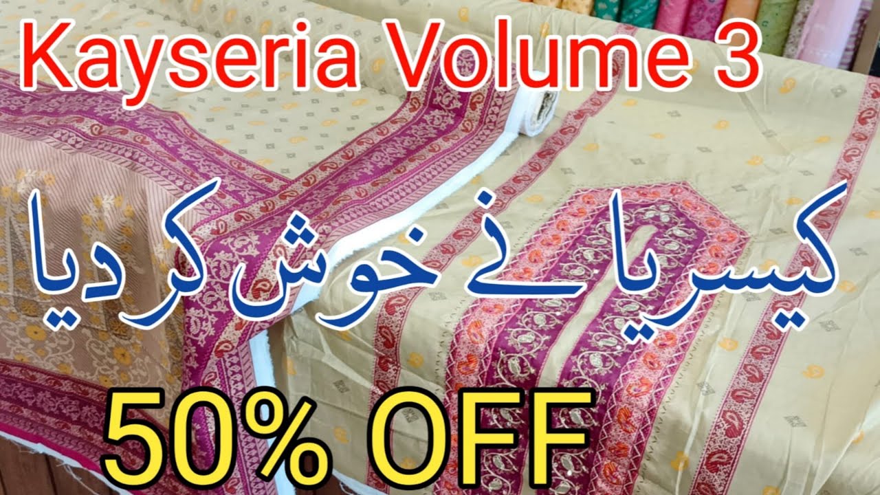 Kayseria Sale Today 50% Off Kayseria Latest collection volume 3 || kayseria summer collection 2024