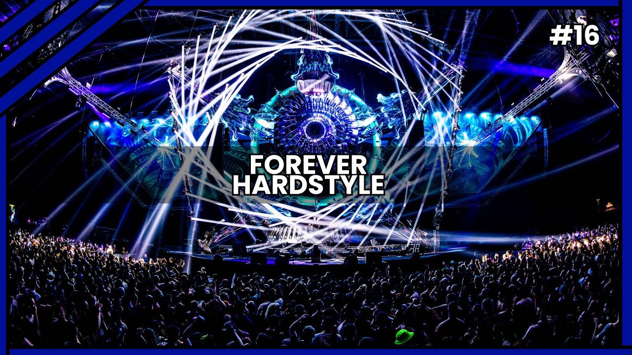 Forever Hardstyle #16