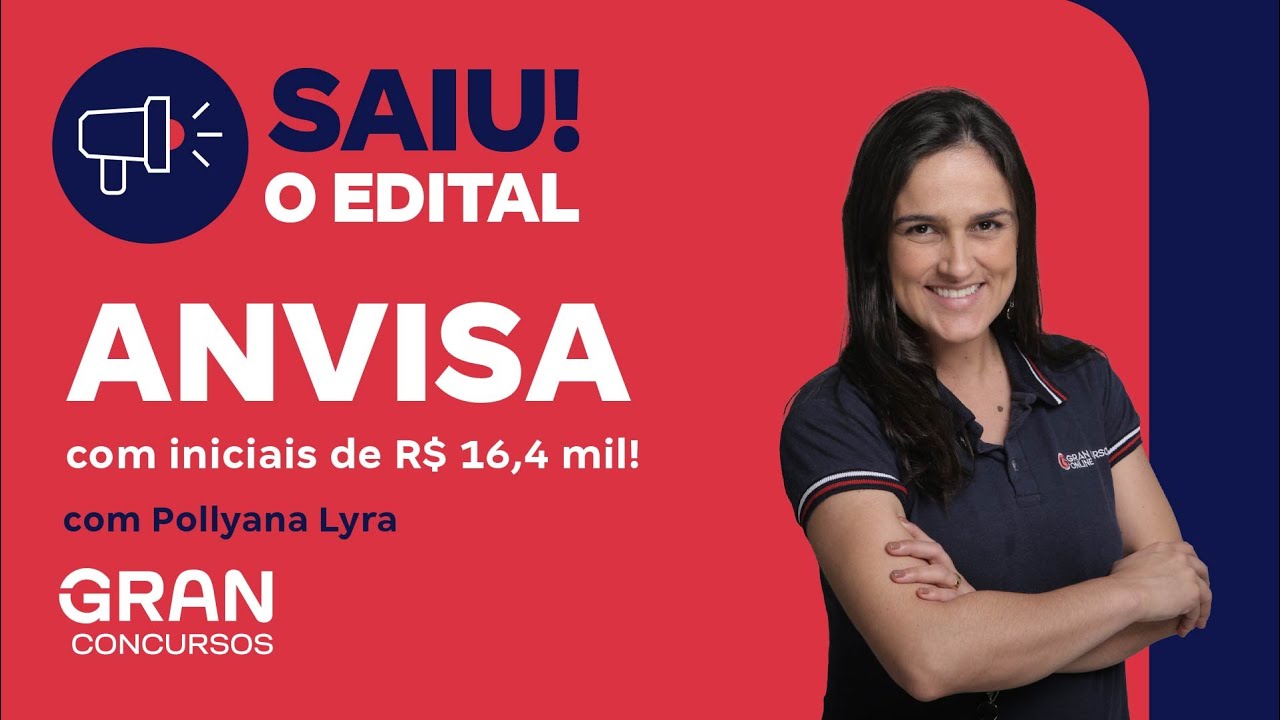 Concurso ANVISA: Saiu o Edital com iniciais de R$ 16,4 mil!