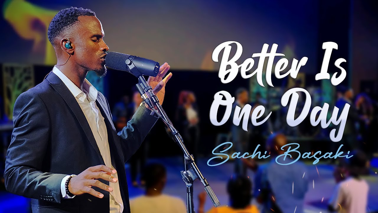 SACHI BASAKI - Better Is one Day (Live) (Official Video)