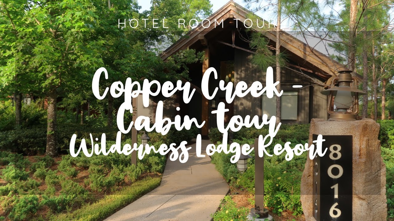 Cabin Tour - Copper Creek, Wilderness Lodge Resort | Walt Disney World Resort