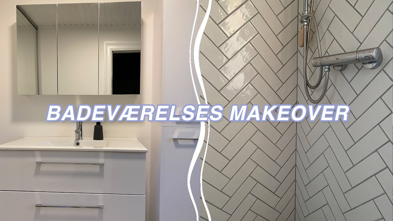 BADEVÆRELSES MAKEOVER