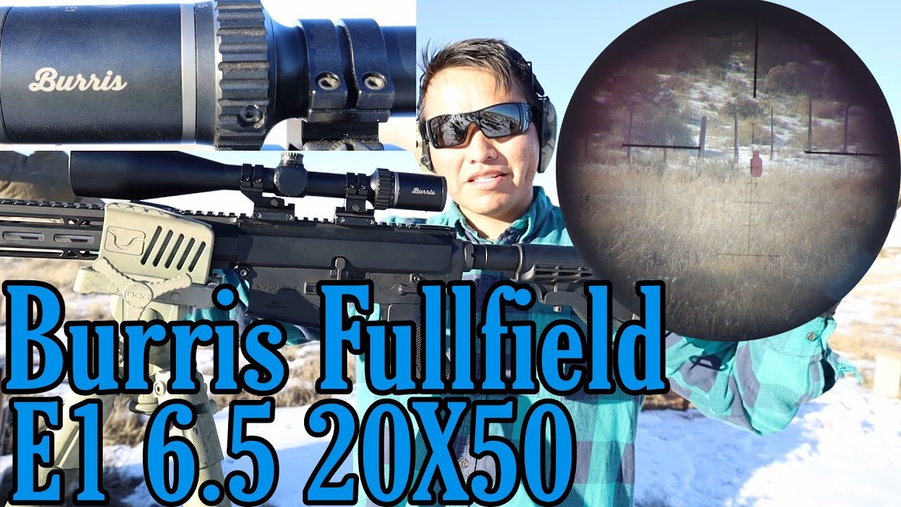 Burris Fullfield E1 6.5 20X50 review