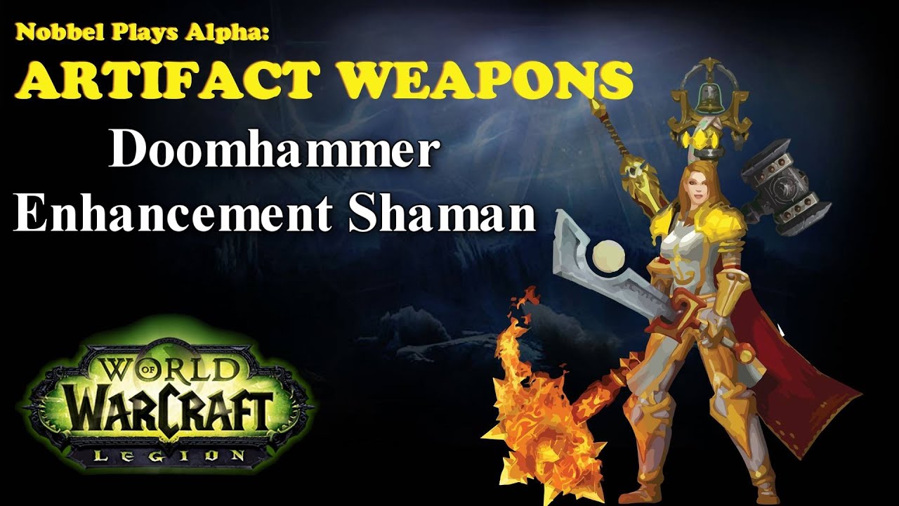 Doomhammer - Shaman Artifact - Legion Alpha [LORE SPOILERS]