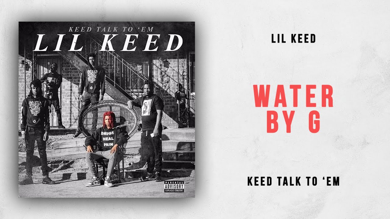 Lil Keed - Water By G (Keed Talk To 'Em)