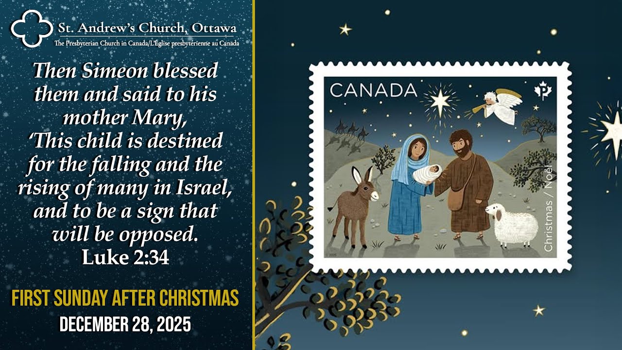 December 28, 2025 | St. Andrew's Church, Ottawa | First Sunday Worship Service after Christmas