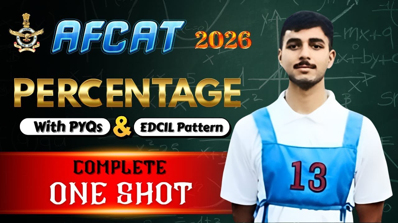 AFCAT 1 2026 Maths | Percentage One-Shot 🔥 Type-Wise Questions + Shortcuts | PYQ Approach