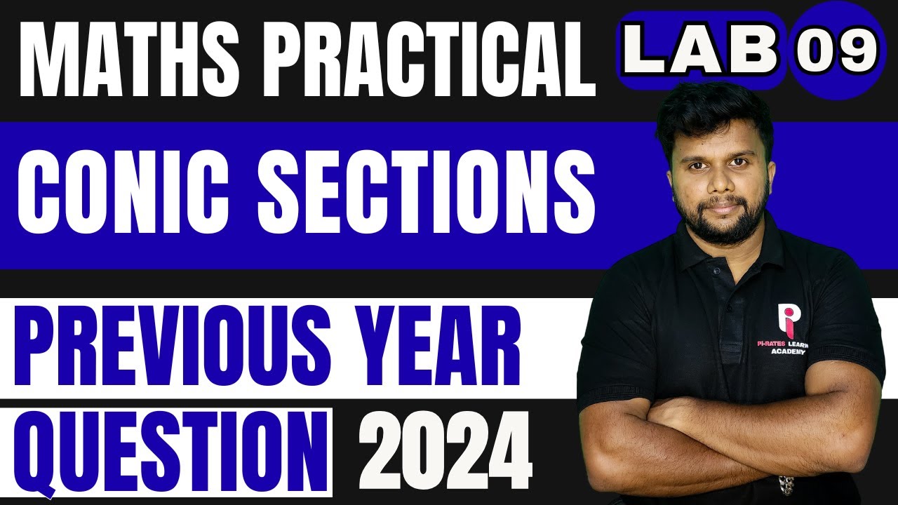 PLUS TWO MATHS PRACTICAL EXAMINATION 2026 | LAB 9 - CONIC SECTIONS  | PYQ 2024 |