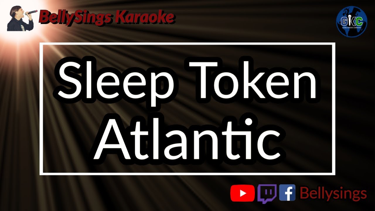 Sleep Token - Atlantic (Karaoke)