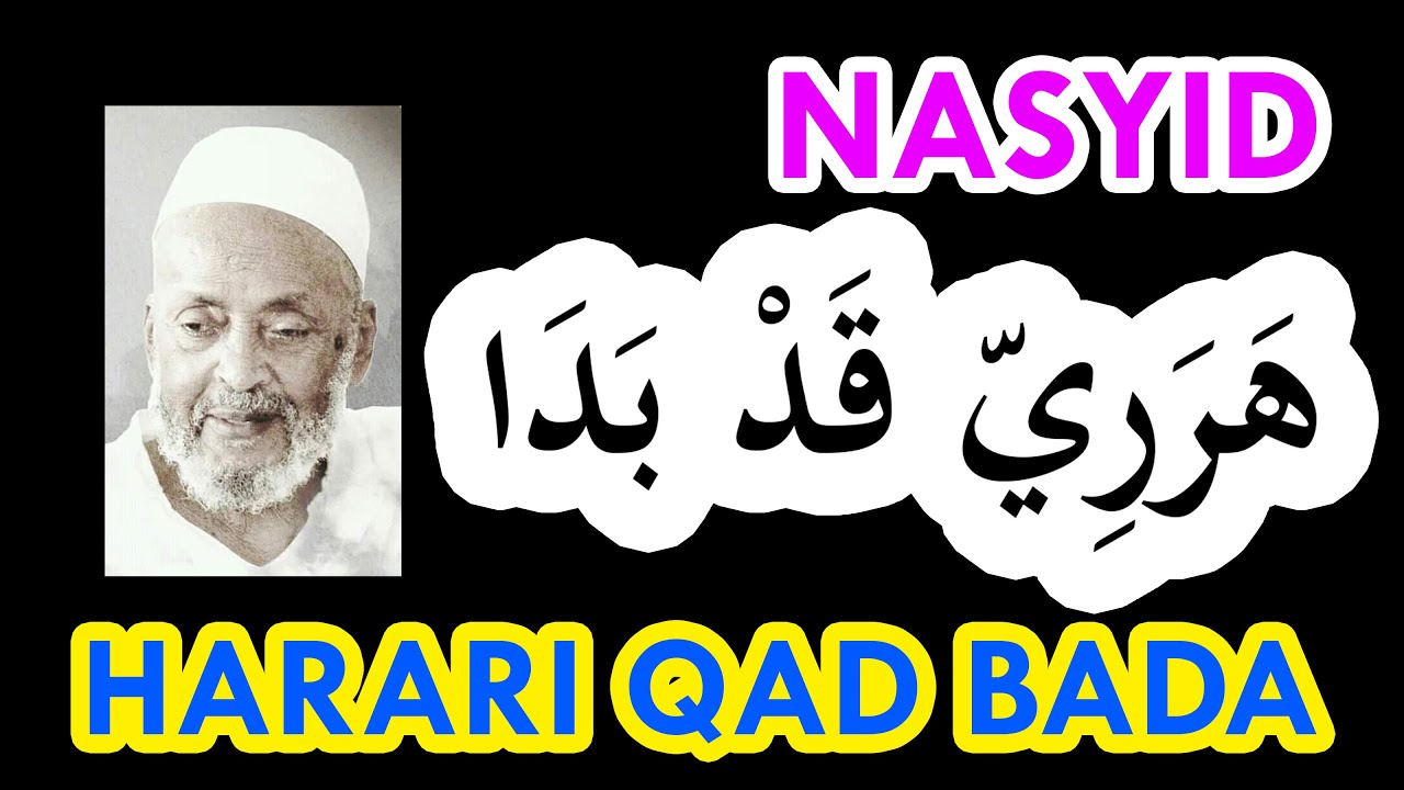 Harari Qad Bada, Nasyid Mengenang Syaikh Abdullah al-Harari