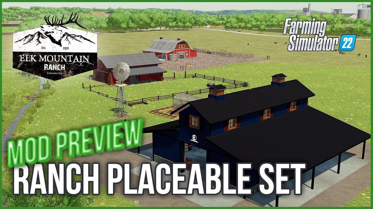 Mod Preview - Elk Mountain Modding 27 Piece Ranch Set -  Farming Simulator 22