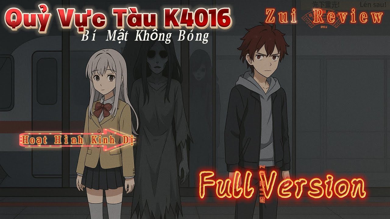 Quỷ Vực Tàu K4016: Bí Mật Không Bóng _ Zui Review _ Full Version