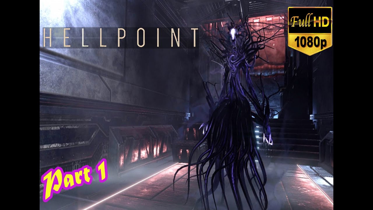 HELLPOINT - Walkthrough Gameplay Part 1 FULL HD