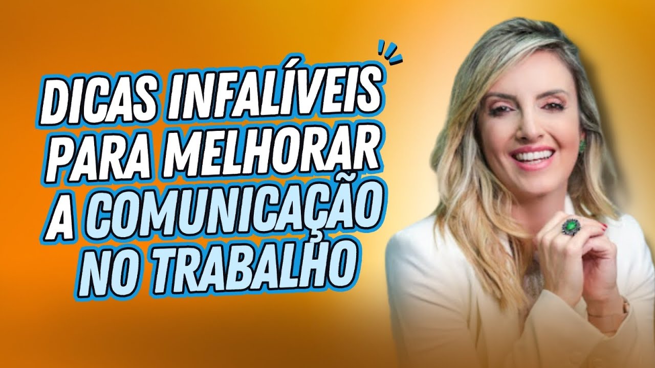 MELHORE A COMUNICAÇÃO NO TRABALHO: Dicas Infalíveis