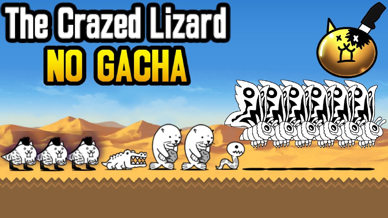 The Battle Cats: The Crazed Lizard, Mammals? NO GACHA