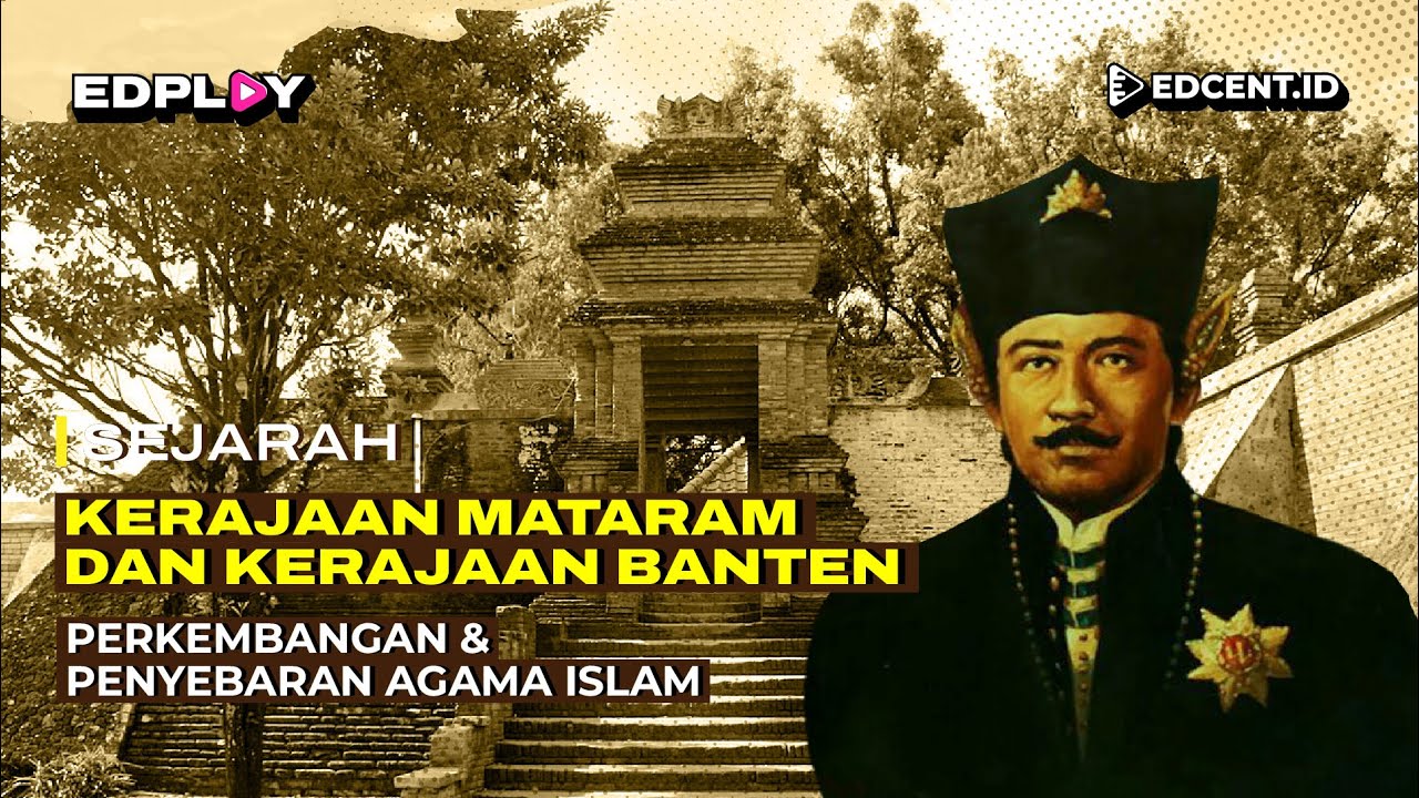 Kerajaan Islam di Indonesia | Mataram & Banten | Part 5