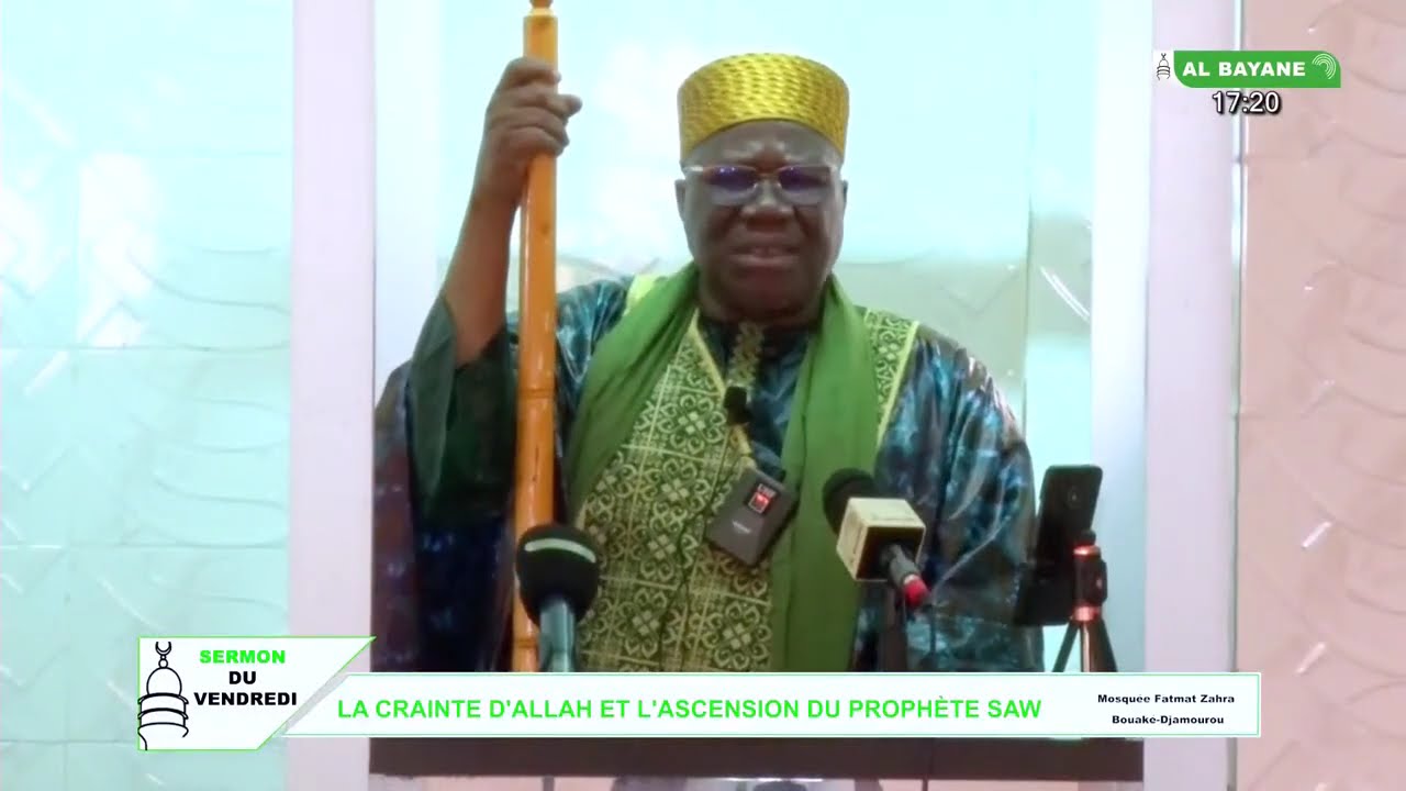 Sermon du vendredi : la crainte d’Allah et l’ascension du prophète Mouhammad ( SWS )