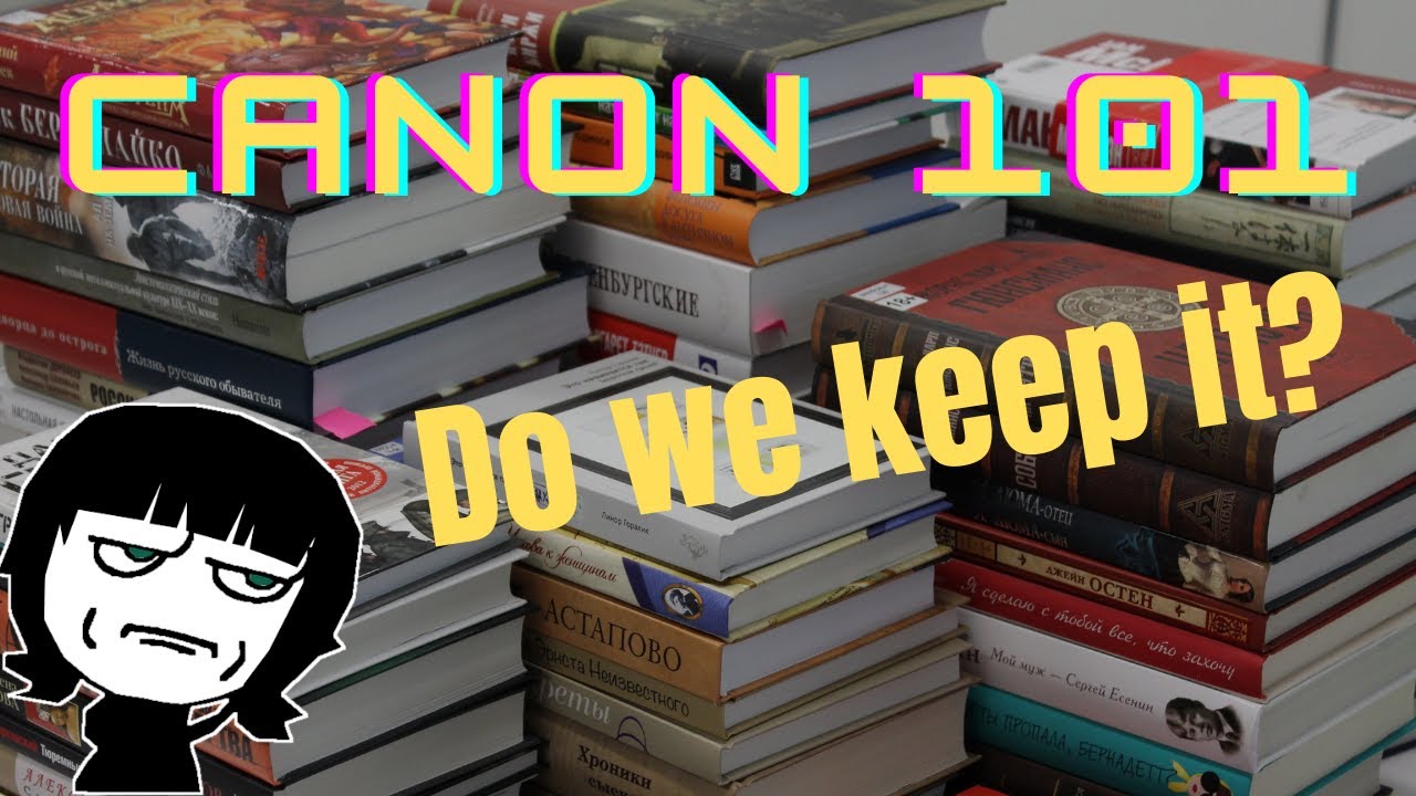 Canon 101: A Definition and Exploration