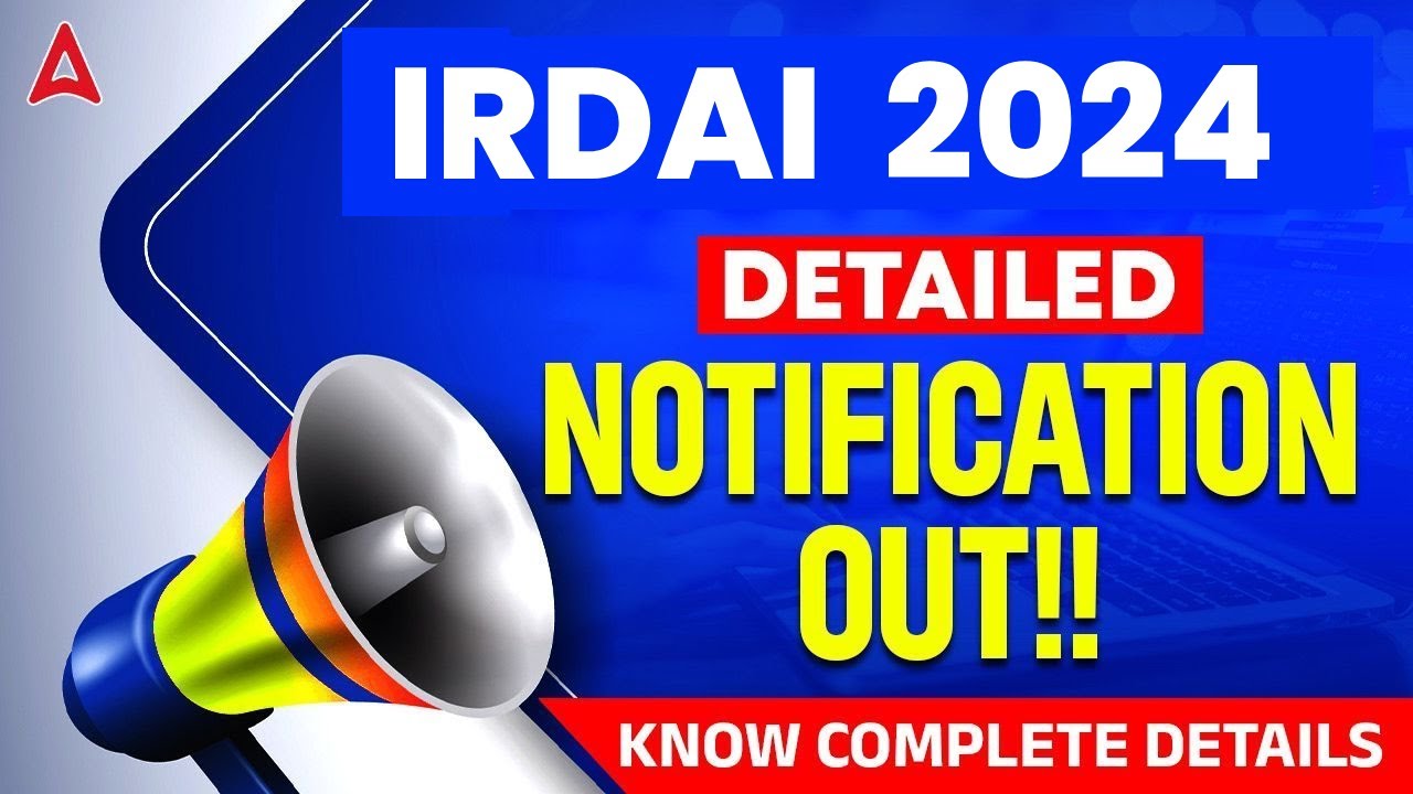 IRDAI Notification 2024 | IRDAI Assistant Manager Notification 2024 | IRDAI Recruitment 2024 Details