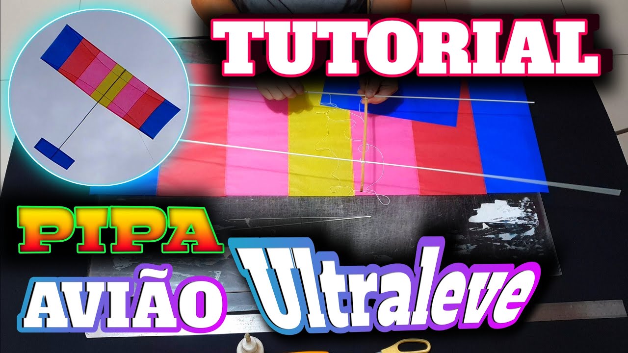 TUTORIAL PIPA AVIÃO ULTRALEVE