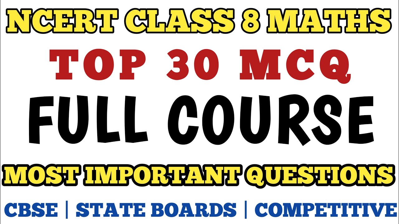 Best MCQ Class 8 Maths Full Syllabus | Class 8 Maths MCQ | Important Questions Class 8 Maths