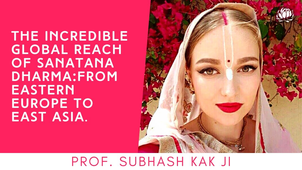 The incredible reach & impact of Hinduism globally | Professor Subhash Kak