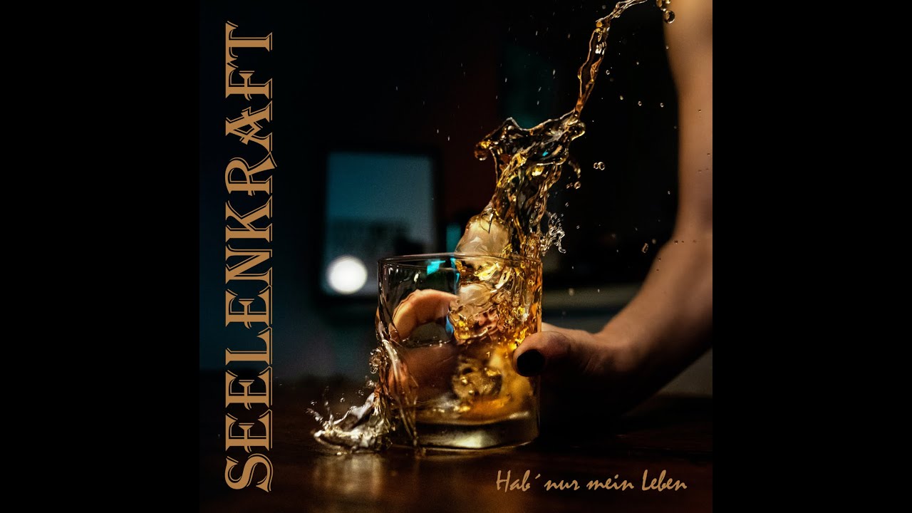 Seelenkraft - Hab&acute; nur mein Leben