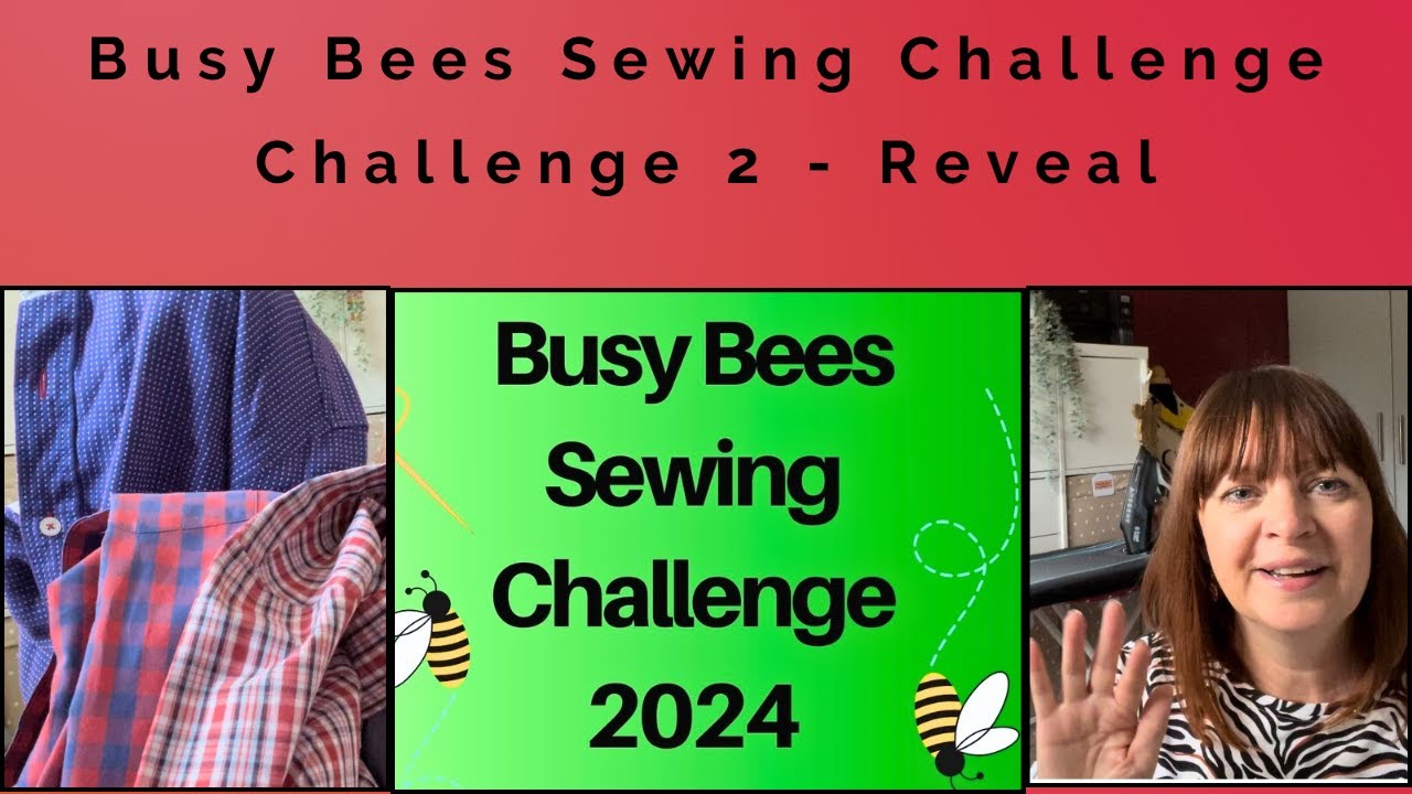 Busy Bees Sewing Challenge - Challenge 2 - Reveal