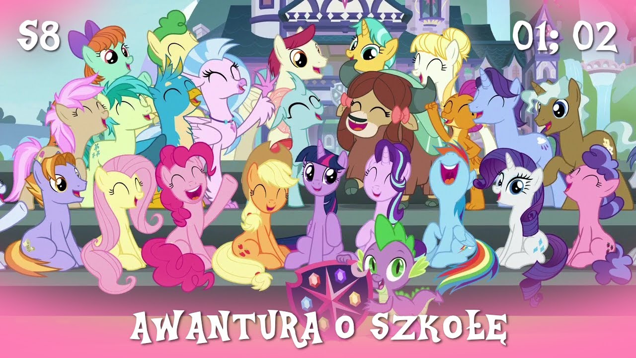 My Little Pony || Sezon 8 Odcinek 01; 02 || Awantura o szkołę