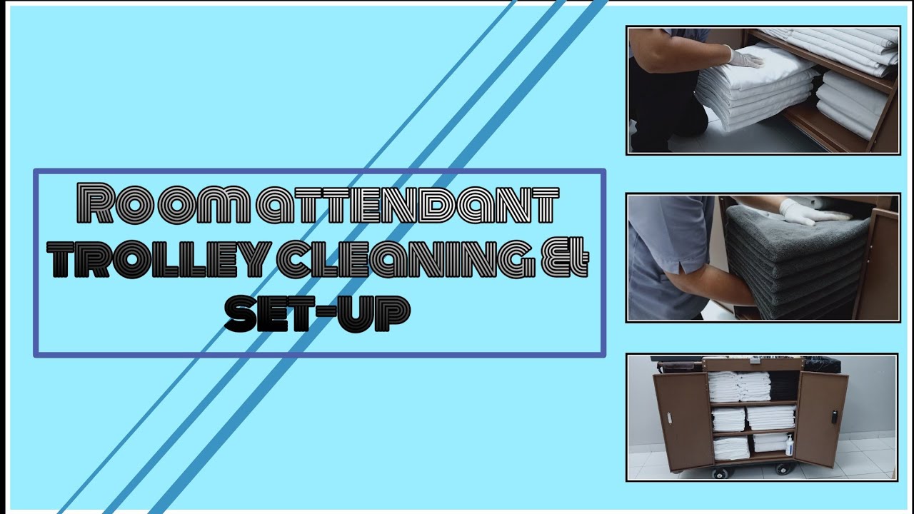 Room attendant trolley cleaning & set-up