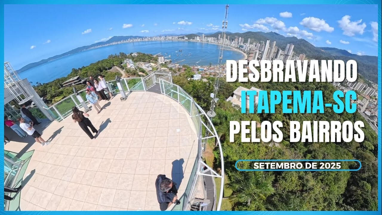 Desbravando os Bairros de Itapema-SC em 2025