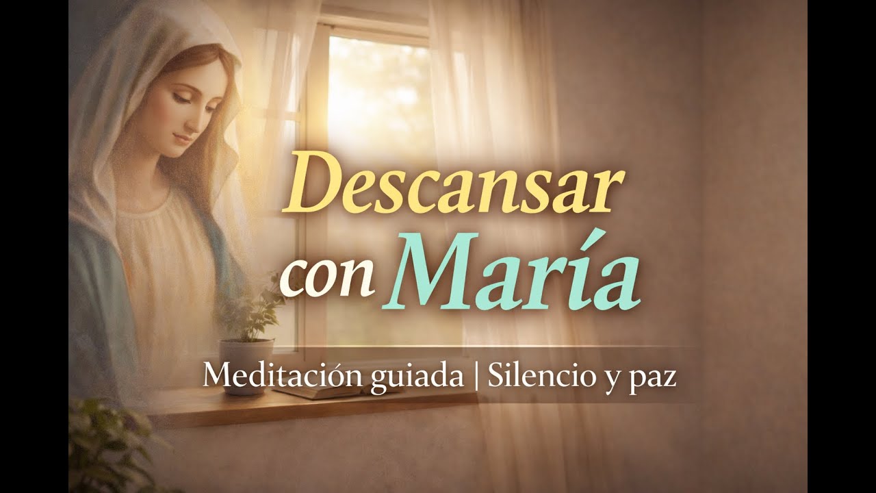 🙏✨⛪🧡✨Meditación guiada con María para descansar | Silencio y paz interior | Lucas 2:19
